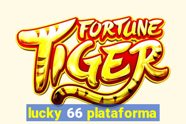 lucky 66 plataforma